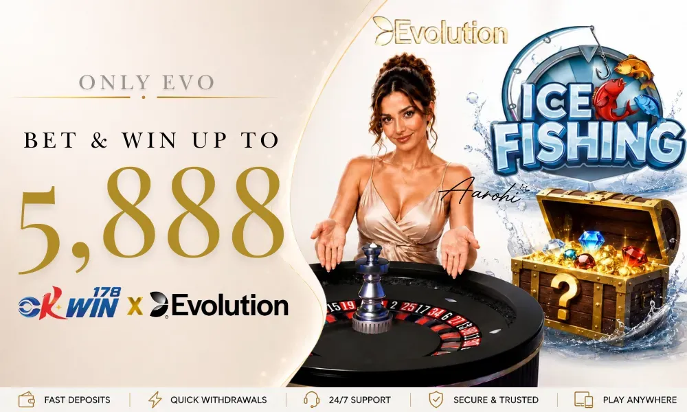Okwin178 x Evolution Only EVO bonus win up to NPR 5,888